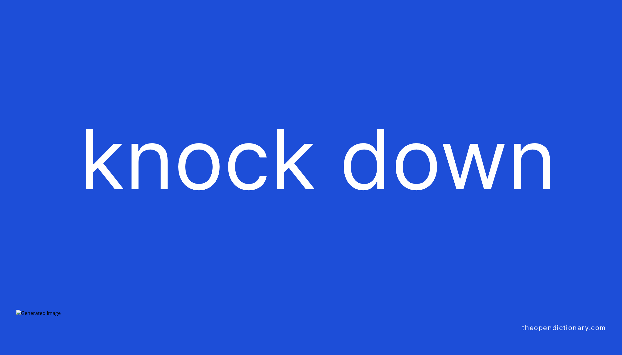 KNOCK DOWN | Phrasal Verb KNOCK DOWN Definition, Meaning and Example